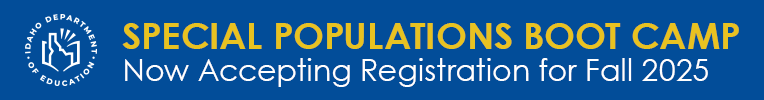 Fall 2025 Special Populations Boot Camp Professional Development Registration Now Open
