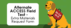 WIDA Alternate ACCESS Field Test Materials Request Form