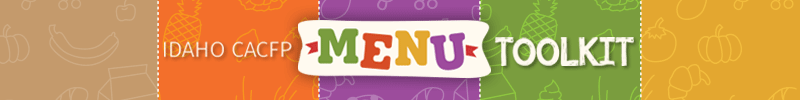 Idaho CACFP Menu Toolkit Docuement
